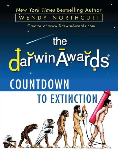 From attaching a five-horsepower engine to a barstool, to hammering a metal hook into an explosive device, to using a taser to treat a snake bite, these gloriously gruesome incidents prove that the countdown (to human extinction) is well under way. And we won't exit this mortal coil without one last laugh.