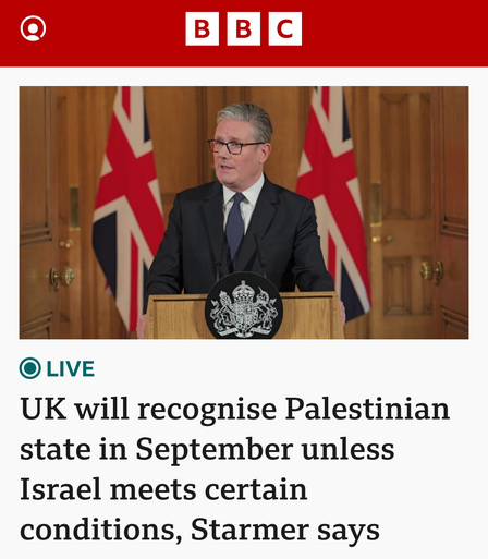 Keir Starmer at a dais announces that the UK will recognise Palestinian state unless Israel meets certain conditions