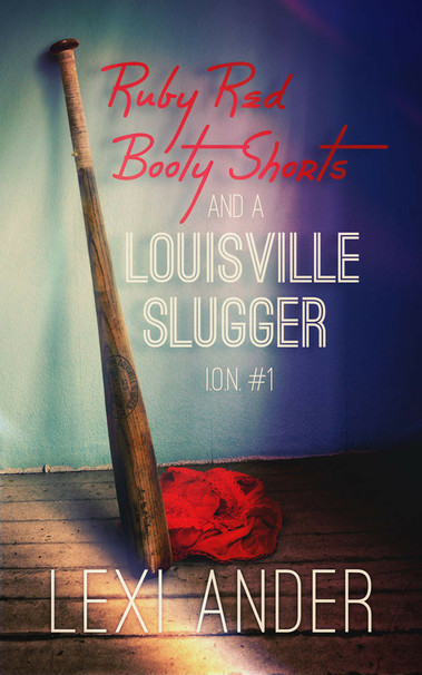 Ruby Red Booty Shorts and a Louisville Slugger cover - Lexi Ander