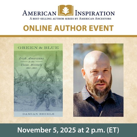 American Inspiration logo above Damian Shiels photo and book, Green & Blue: Irish Americans in the Union Military 1861-1865 American Inspiration logo above Damian Shiels photo and book, Green & Blue: Irish Americans in the Union Military 1861-1865