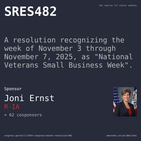 Description of SRES482, and a depiction of its sponsor, Joni Ernst. Description of SRES482, and a depiction of its sponsor, Joni Ernst.