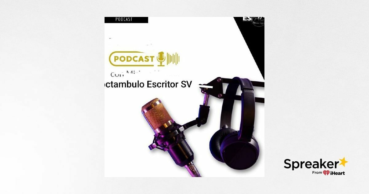 Episodio 13 - Noctambulo Escritor SV art
