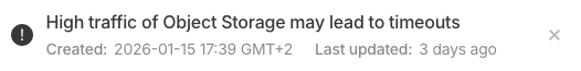 Statusmeldung der Konsole von Hetzner: "High traffic of Object Storage may lead to timeouts"