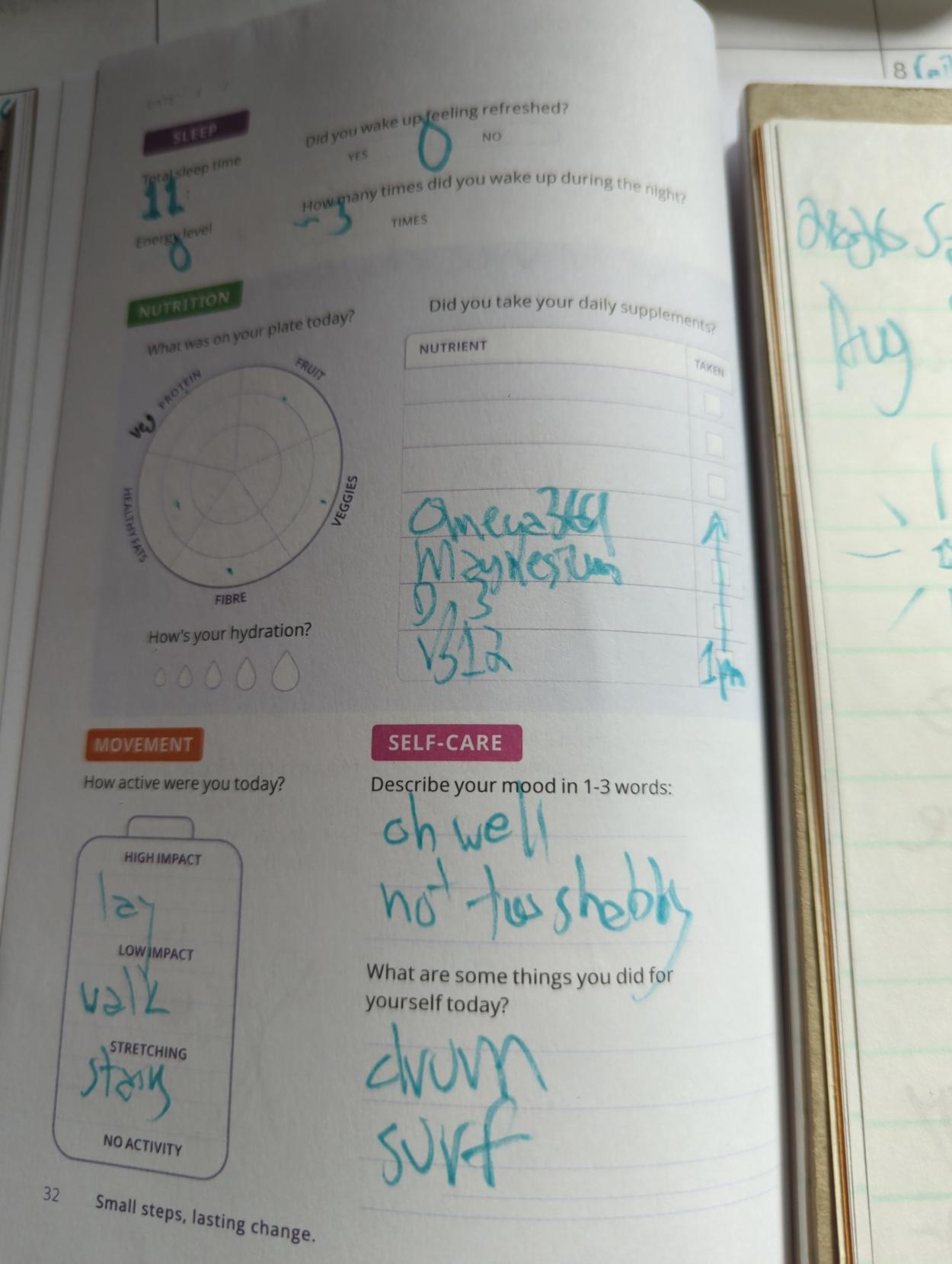 Small steps journal

11h meh sleep w~3wakeups

plate diagram

omega369
Magnesium
D3
B12

lay
Walk
Stairs

oh well
Not too shabby

drum
Surf